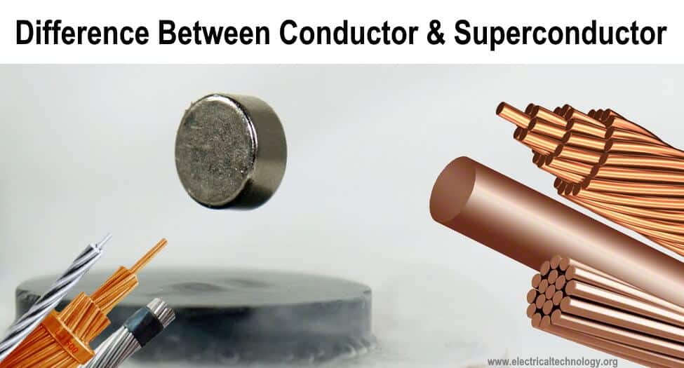 Difference between Conductor and Superconductor